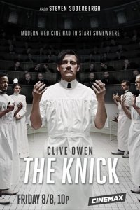 Постер к Больница Никербокер (1 сезон) / The Knick (2014)