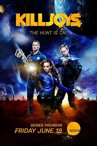 Постер к Киллджойс / Кайфоломы (1 сезон) / Killjoys (2015)