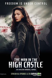 Постер к Человек в высоком замке (1 сезон) / The Man in the High Castle (2015)