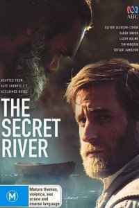 Постер к Тайная река (1 сезон) / The Secret River (2015) PDTVRip