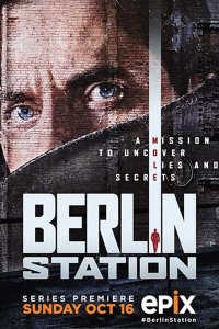 Постер к Берлинский отдел (1 сезон) / Berlin Station (2016)