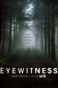 Постер к Свидетели (1 сезон) / Eyewitness (2016)