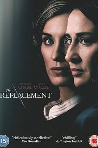 Постер к Подмена (1 сезон) / The Replacement (2017)