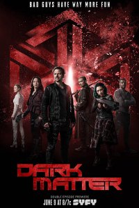 Постер к Тёмная материя (3 сезон) / Dark Matter (2017)