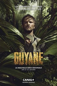 Постер к Гвиана (1 сезон) / Guyane (2017)