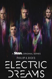 Постер к Электрические сны Филипа К. Дика (1 сезон) / Philip K. Dick's Electric Dreams (2017)