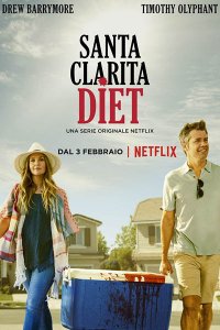 Постер к Диета из Санта-Клариты (1 сезон) / Santa Clarita Diet (2017)