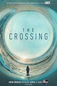 Постер к Переправа (1 сезон) / The Crossing (2018)