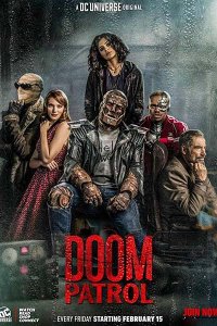 Постер к Роковой патруль (1 сезон) / Doom Patrol (2019)