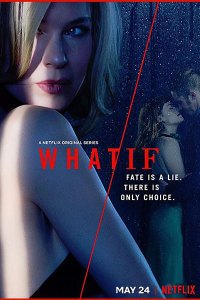 Постер к Что/если (1 сезон) / What/If (2019) WEB-DLRip