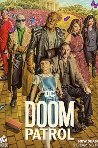 Постер к Роковой патруль (2 сезон) / Doom Patrol (2020) WEB-DLRip